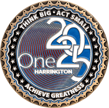 Challenge coin featuring One Harrington 2025 over a red and blue spiral with text Think Big Act Small Achieve Greatness.